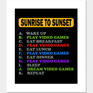 Sunrise To Sunset, My Perfect Day, Video Games, Video Games Lover, Nerd, Geek, Funny Gamer, Video Games Love Birthday Gift, Gaming Girl, Gaming Boy Posters and Art